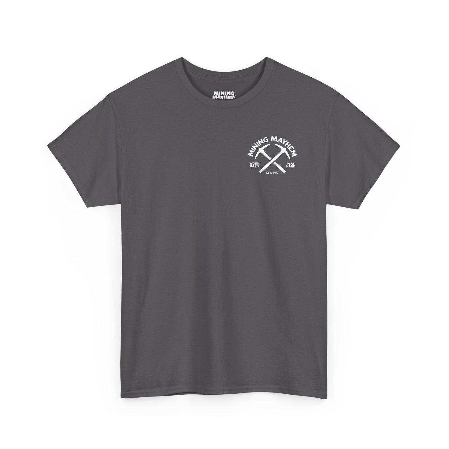 Work Hard Play Hard Miner - T-Shirt