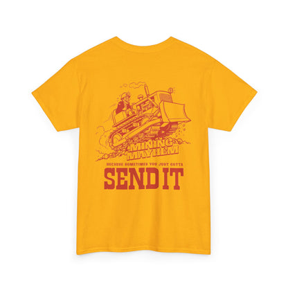 Sometimes You Just Gotta Send It - T-Shirt