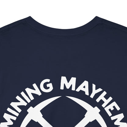 Work Hard Play Hard Miner - T-Shirt