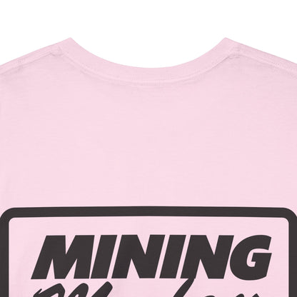 Diggin' Sh!t Up - T-Shirt