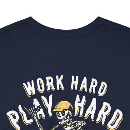 Work Hard Play Hard - T-Shirt