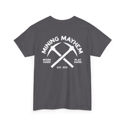 Work Hard Play Hard Miner - T-Shirt