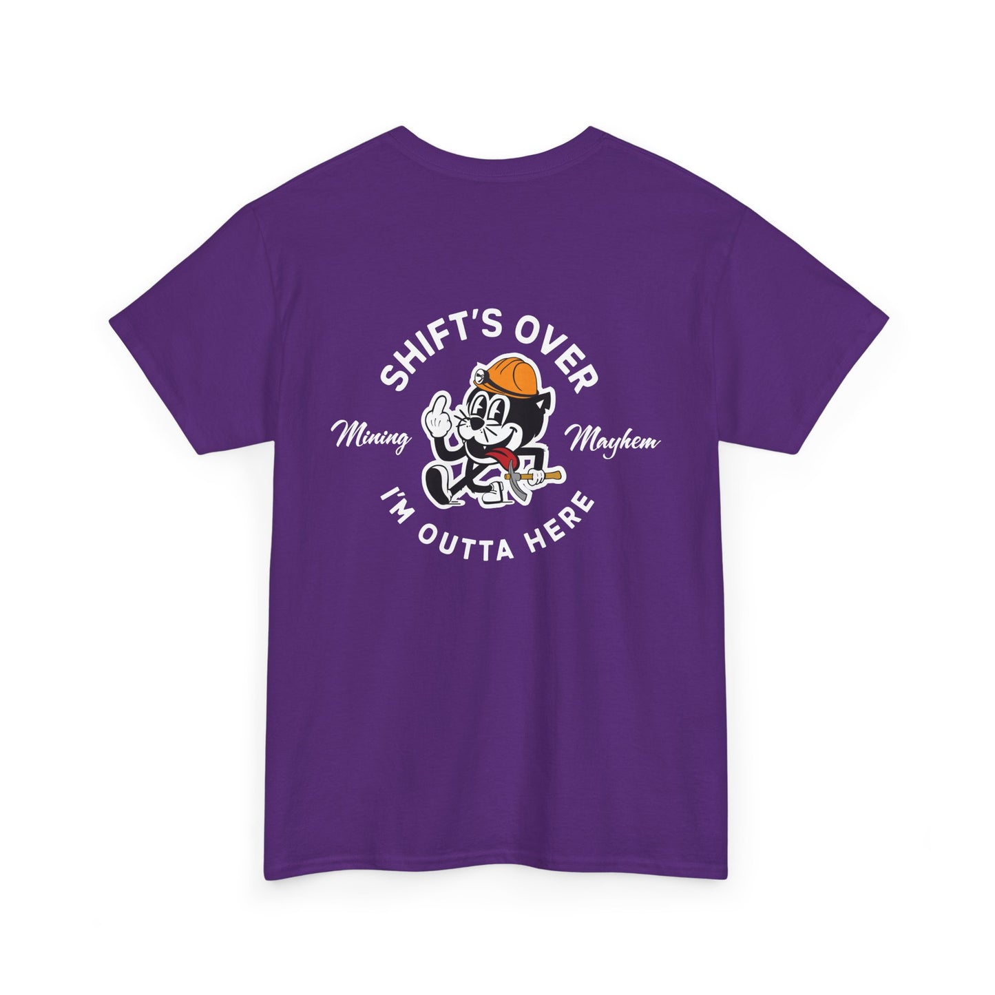 Shift's Over - T-Shirt
