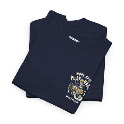 Work Hard Play Hard - T-Shirt