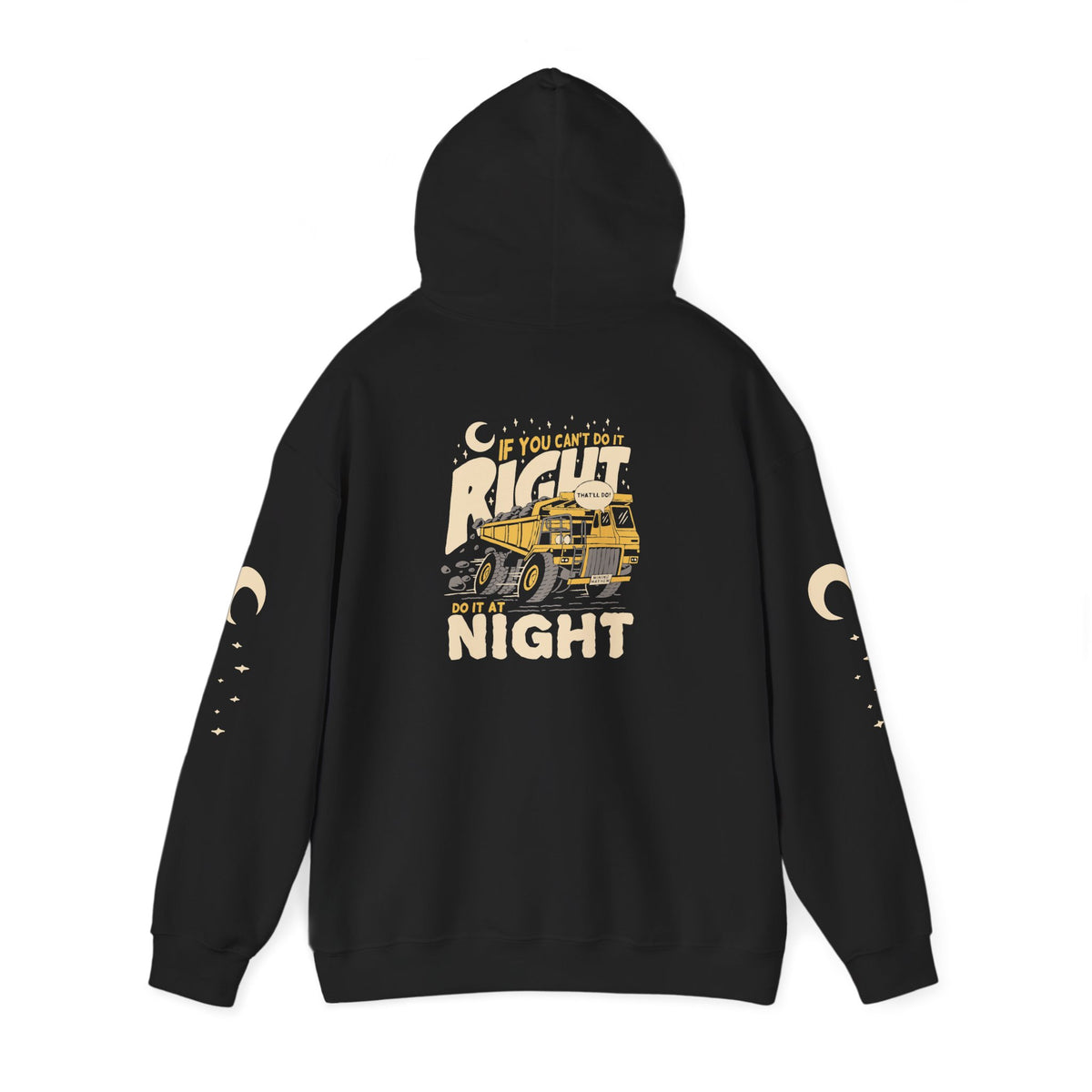 If You Can't Do It Right, Do It At Night - Hoodie