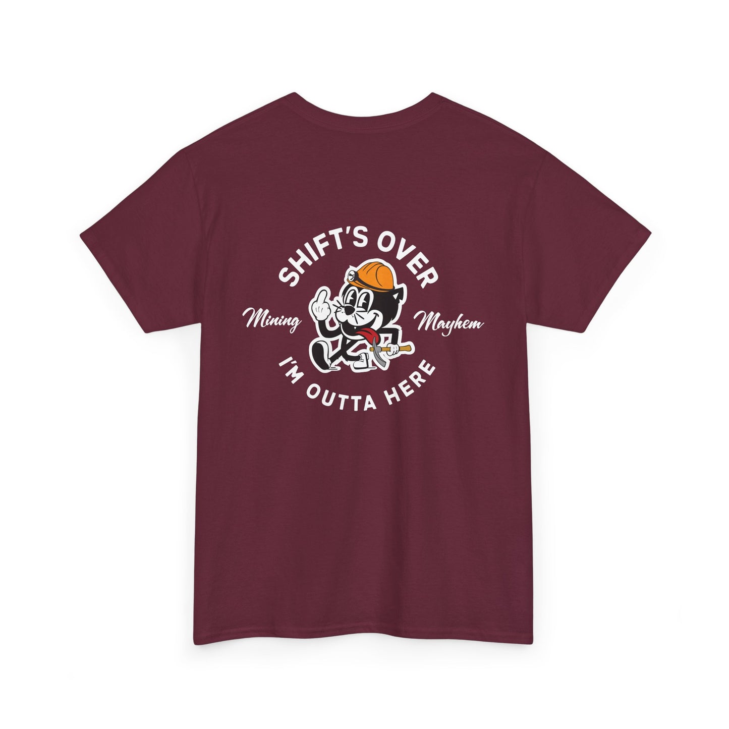 Shift's Over - T-Shirt
