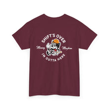 Shift's Over - T-Shirt