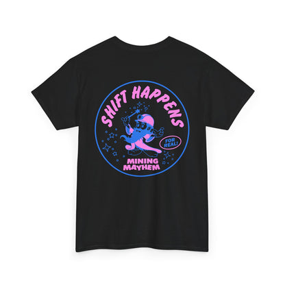Shift Happens - T-Shirt
