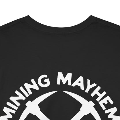 Work Hard Play Hard Miner - T-Shirt