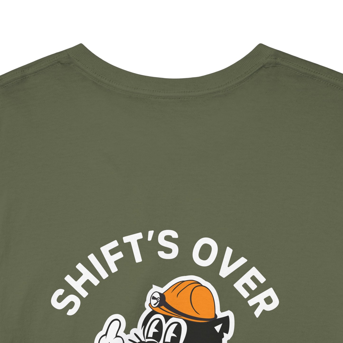 Shift's Over - T-Shirt