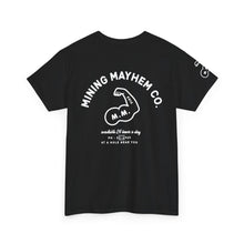 Mining Mayhem Co - T-Shirt