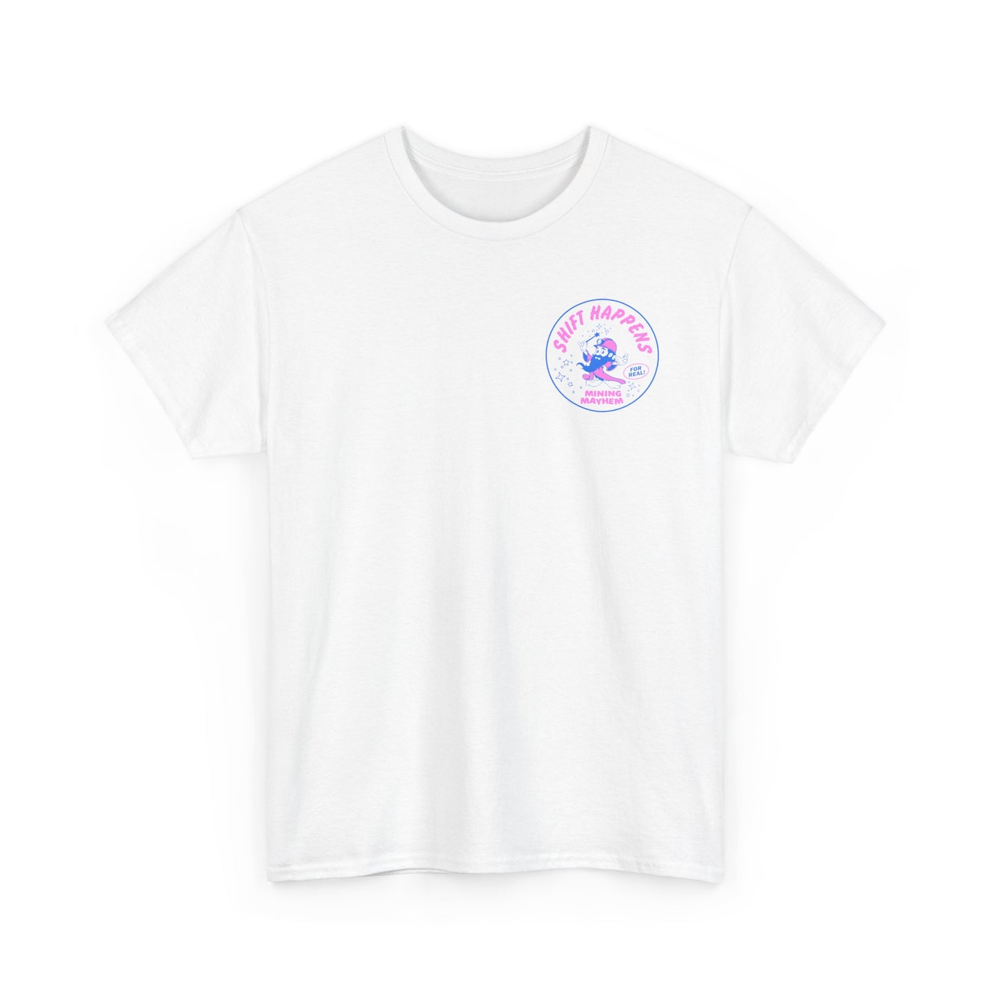Shift Happens - T-Shirt