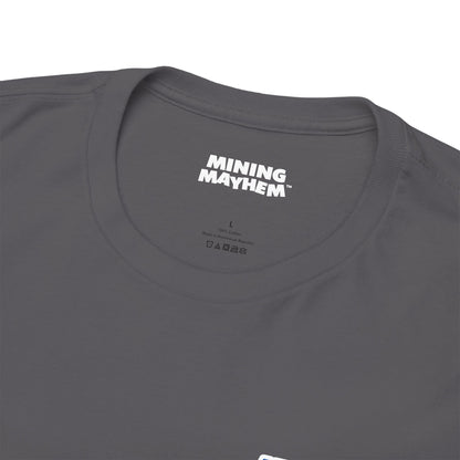 Mining Mayhem USA - Proud To Be In Mining T-Shirt