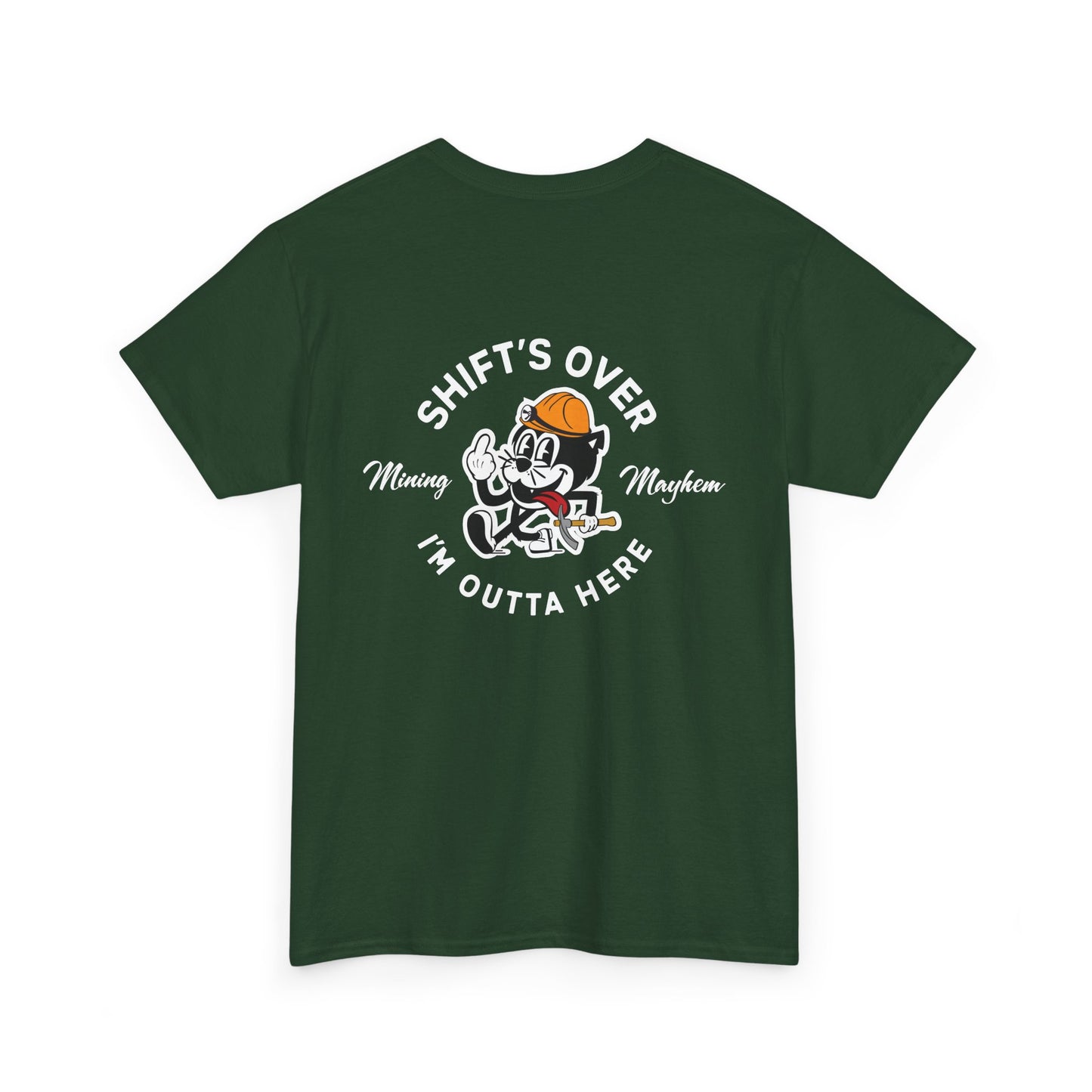 Shift's Over - T-Shirt