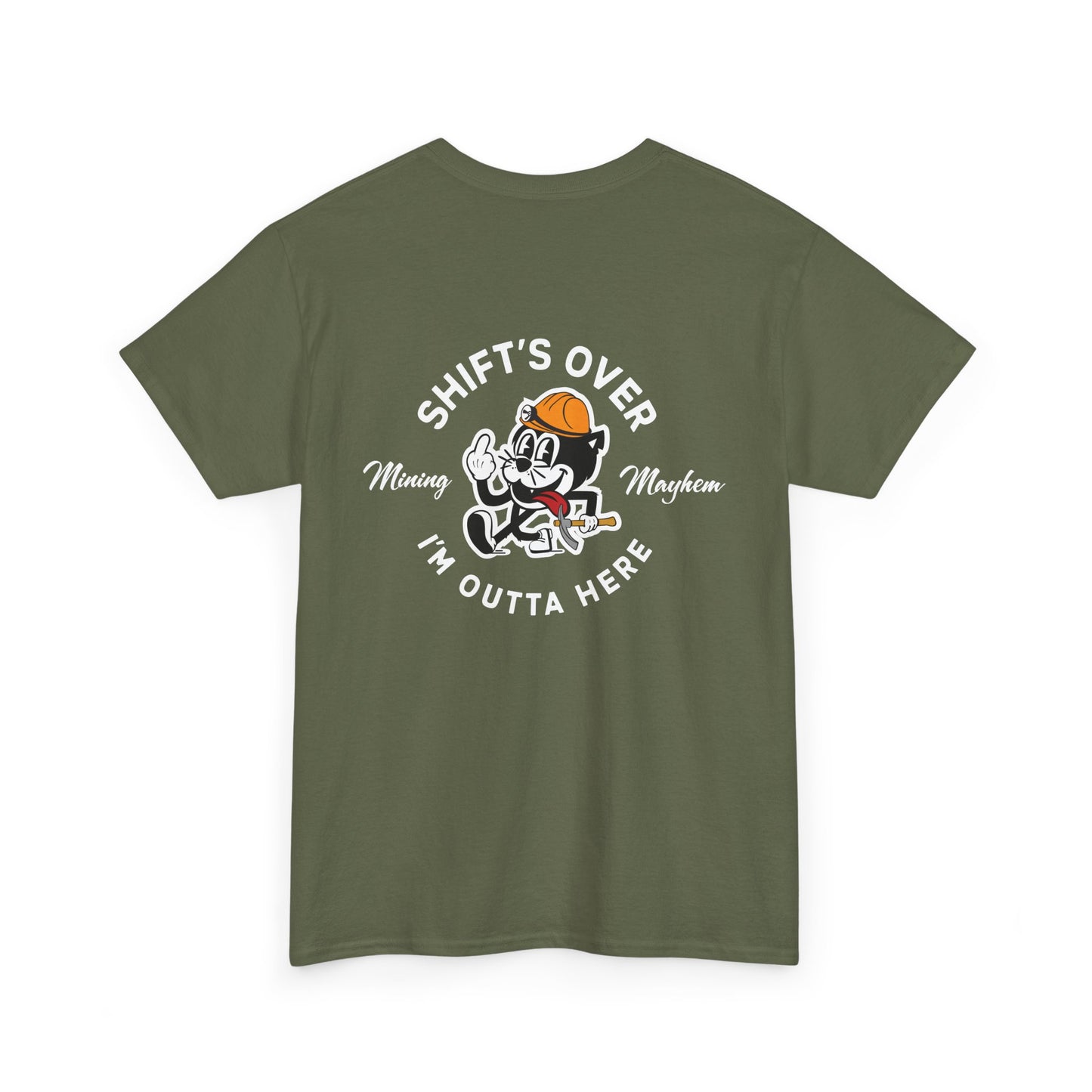 Shift's Over - T-Shirt