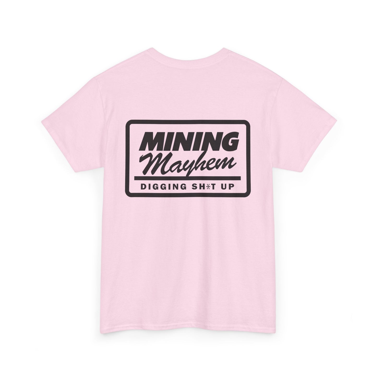 Diggin' Sh!t Up - T-Shirt