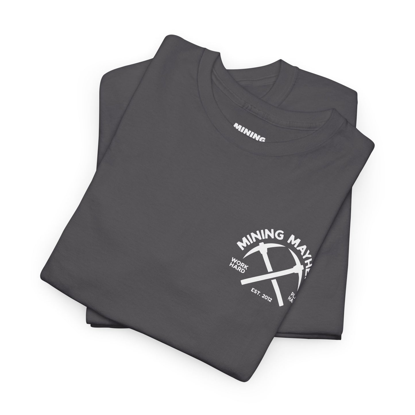 Work Hard Play Hard Miner - T-Shirt