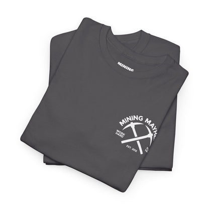 Work Hard Play Hard Miner - T-Shirt