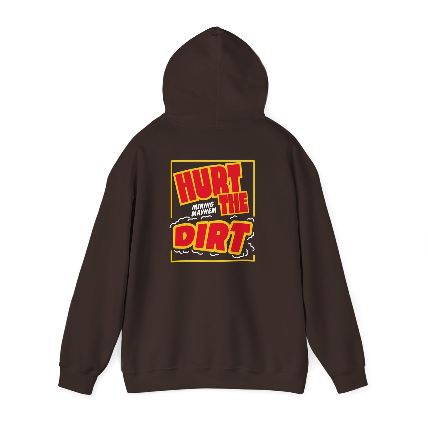 Hurt The Dirt - Hoodie