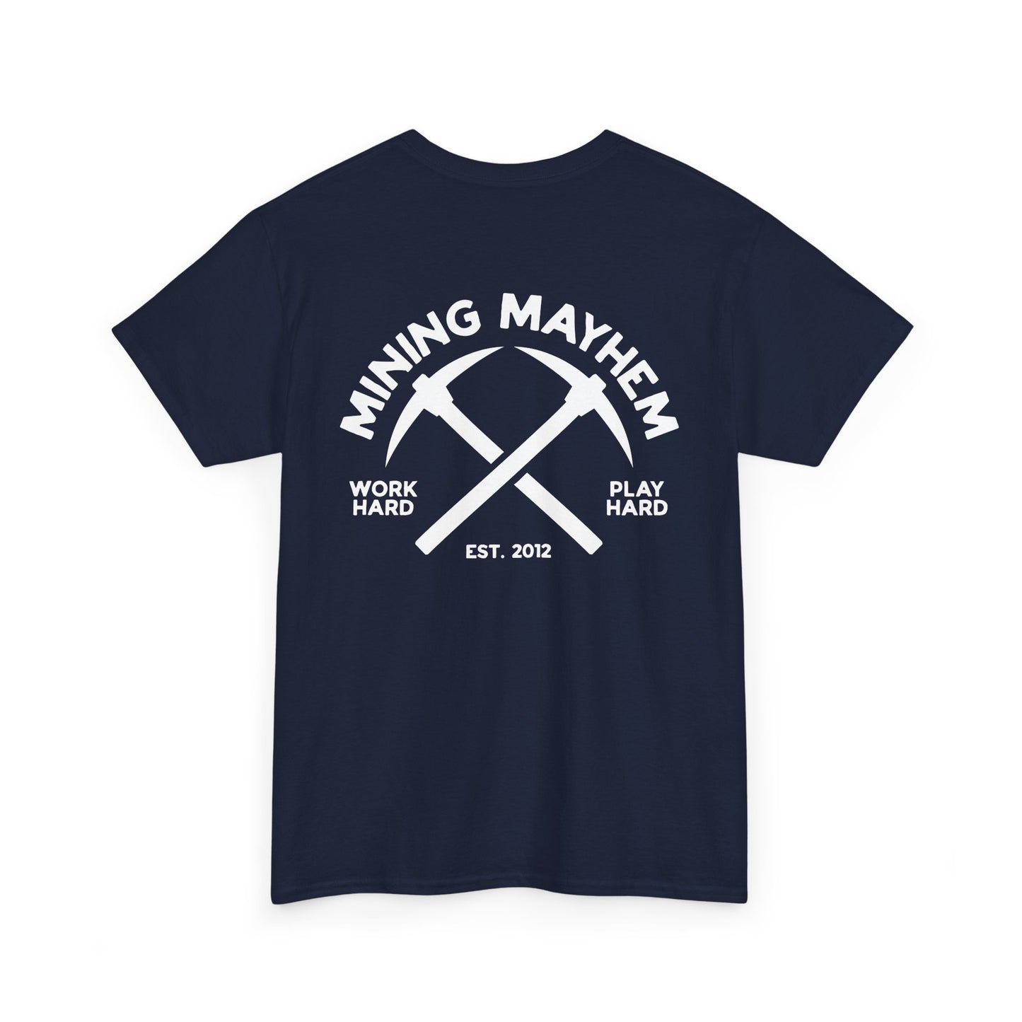 Work Hard Play Hard Miner - T-Shirt