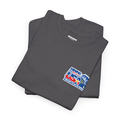 Mining Mayhem USA - Proud To Be In Mining T-Shirt