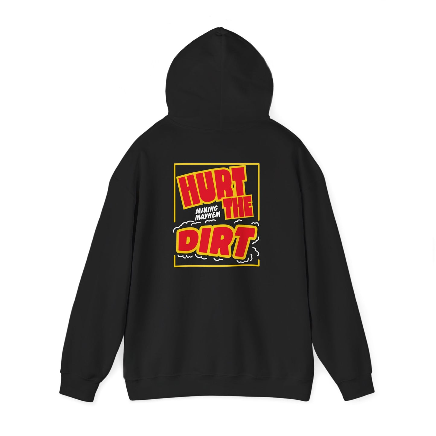 Hurt The Dirt - Hoodie
