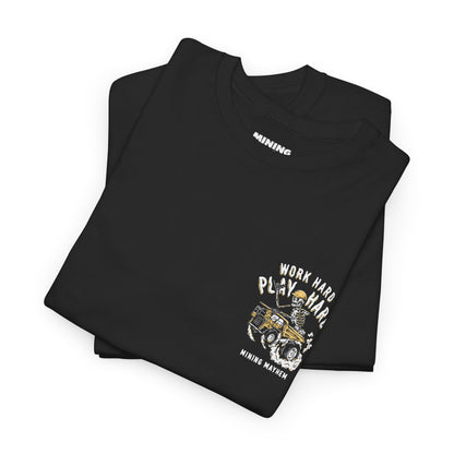 Work Hard Play Hard - T-Shirt