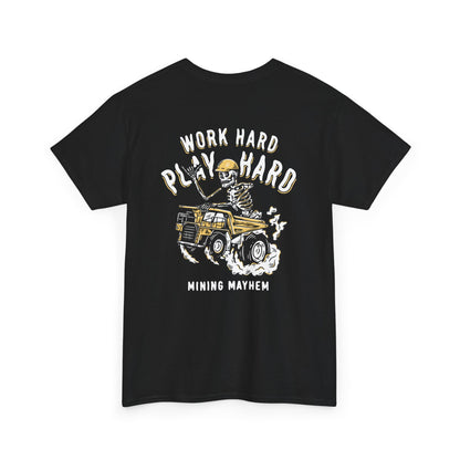 Work Hard Play Hard - T-Shirt