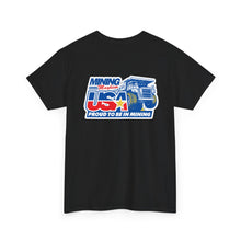 Mining Mayhem USA Proud To Be In Mining T-Shirt
