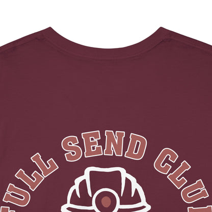 Full Send Club - T-Shirt