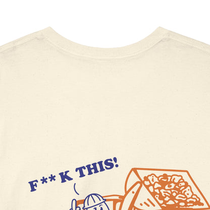 F*ck This Not My Problem - T-Shirt