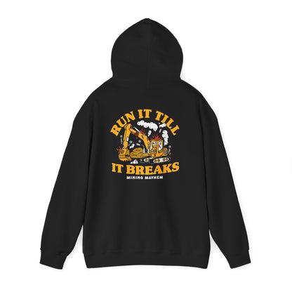 Run It Till It Breaks - Hoodie
